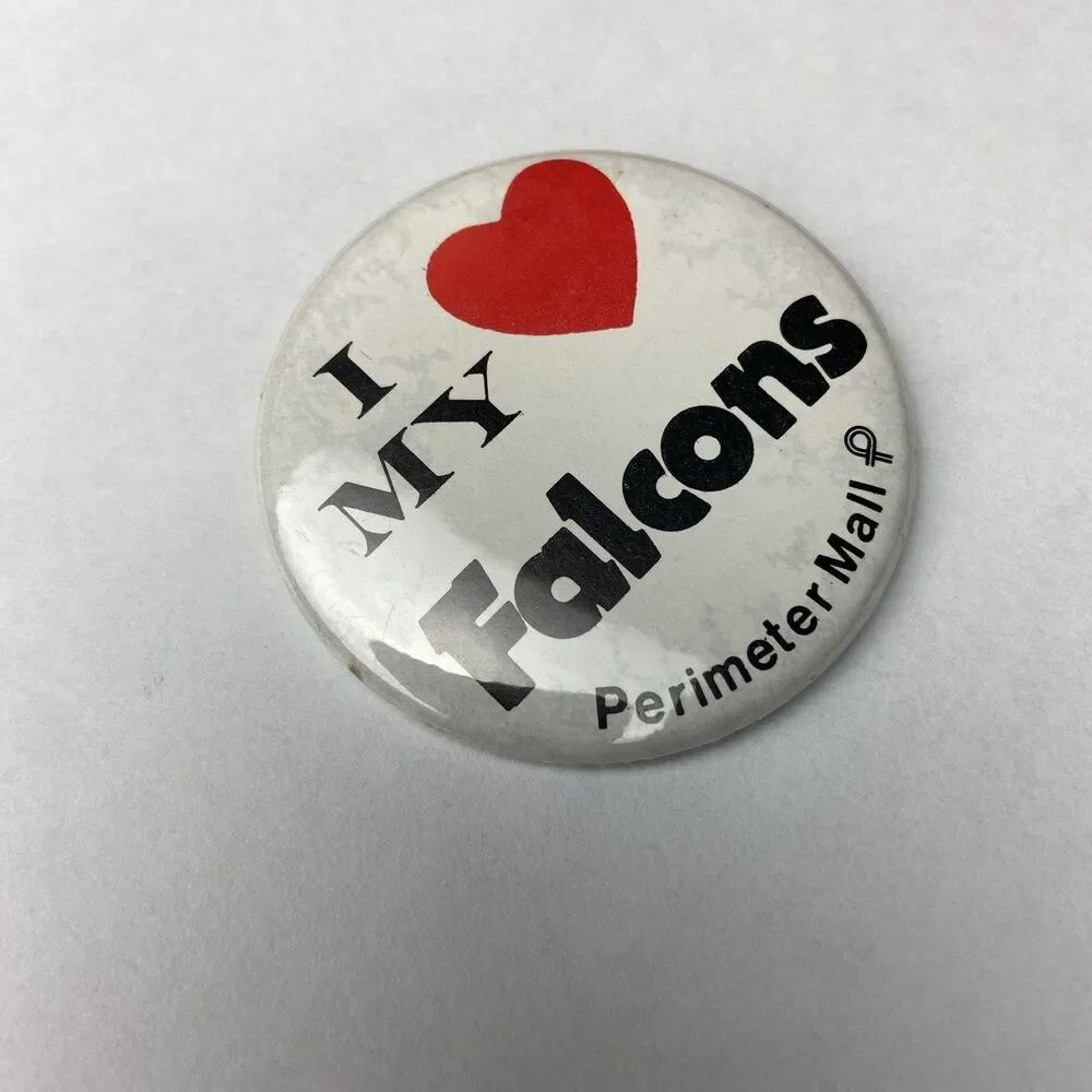 I Love My Falcons Pinback Perimeter Mall Atlanta Georgia